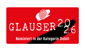Glauser-Preis-Nominierung in der Kategorie "Debütroman"